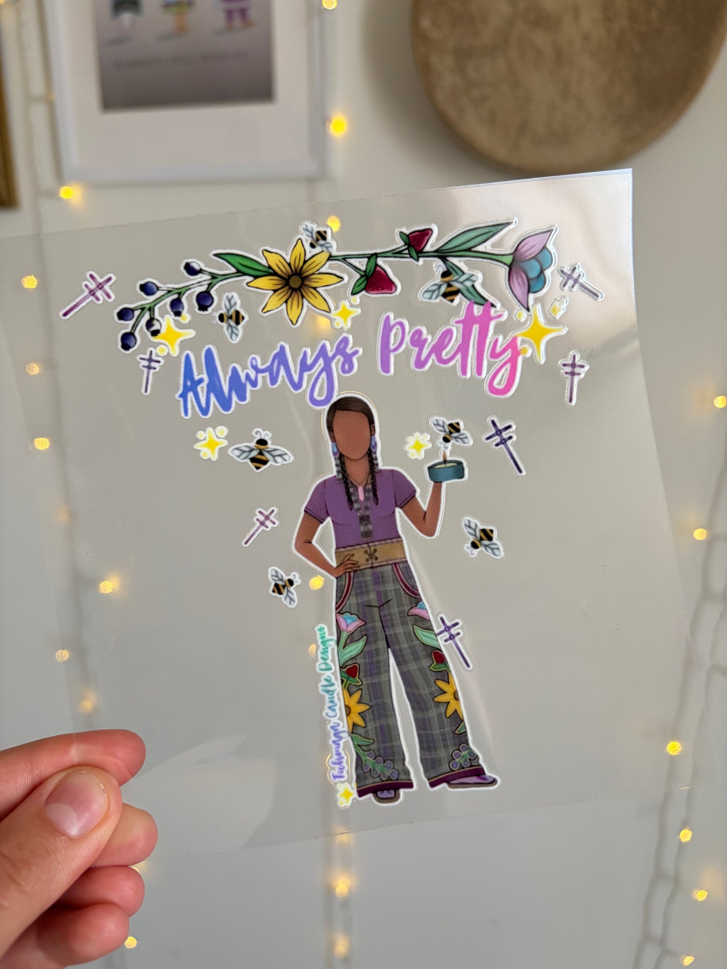 Tuhmaga Candles LLC - Large Always Pretty Sticker